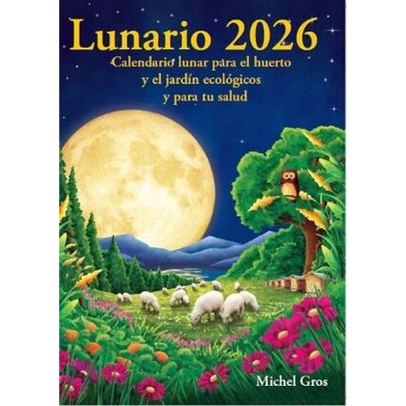 Calendario Lunar 2025 - El Lunario completo para huerta y jardín